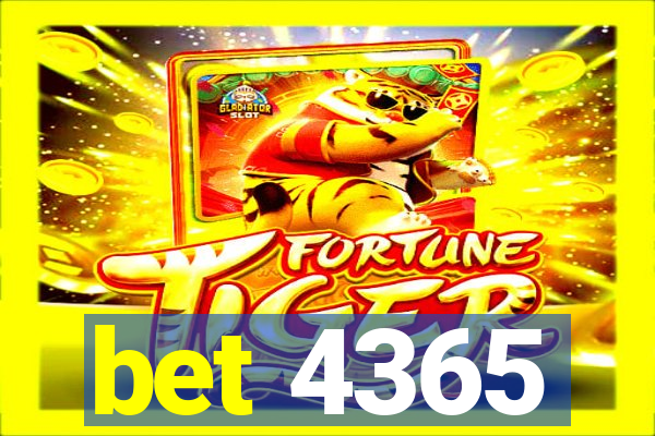 bet 4365